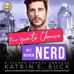 Eine zweite Chance mit meinem Nerd: A Second Chance Romance (MP3-Download) - Buck, Katrin Emilia
