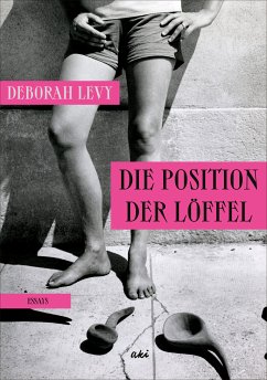 Die Position der Löffel (eBook, ePUB) - Levy, Deborah