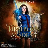 Firstborn Academy 3 - Die Schule für Magie - Fantasy Hörbuch (MP3-Download)