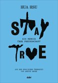 Stay True (eBook, ePUB)