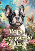Pepe, die pupsende Bulldogge (eBook, ePUB)