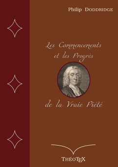 Les Commencements et les Progrès de la Vraie Piété (eBook, ePUB) - Doddridge, Philip