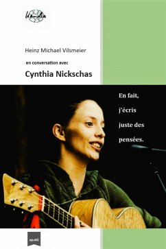 Cynthia Nickschas En fait, j'écris juste des pensées. (eBook, ePUB) - Vilsmeier (FR), Heinz Michael