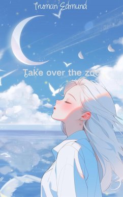 Cover Take Over The Zoo (eBook, ePUB)