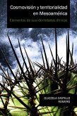 Cosmovisión y territorialidad en Mesoamérica (eBook, ePUB)