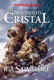 A Lenda de Drizzt vol. 4 - O Fragmento de Cristal (eBook, ePUB) A Lenda de Drizzt vol. 4 - O Fragmento de Cristal (eBook, ePUB)