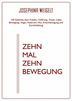 Zehn Mal Zehn Bewegung (eBook, ePUB) - Weigelt, Josephina