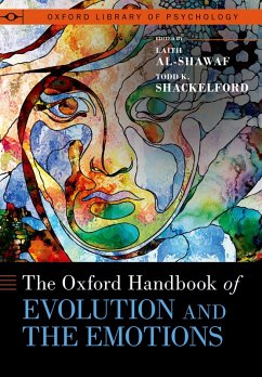 The Oxford Handbook of Evolution and the Emotions (eBook, ePUB) - Al-Shawaf, Laith; Shackelford, Todd K.