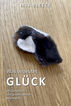 Was bedeutet Glück (eBook, ePUB) - Bleeck, Iris