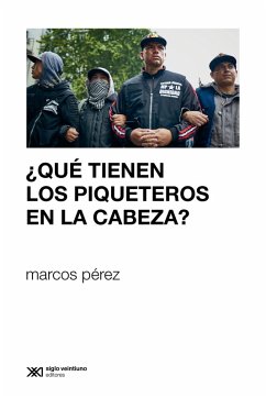 Cover ¿Qué tienen los piqueteros en la cabeza? (eBook, ePUB)