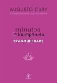 Minutos de inteligência: Tranquilidade (eBook, ePUB) Minutos de inteligência: Tranquilidade (eBook, ePUB)