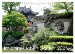 Im chinesischen Garten (Wandkalender 2025 DIN A4 quer), CALVENDO Monatskalender