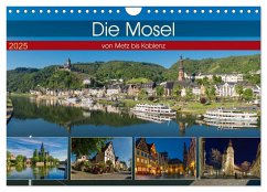 Die Mosel von Metz bis Koblenz (Wandkalender 2025 DIN A4 quer), CALVENDO Monatskalender