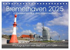 Bremerhaven 2025. Impressionen aus den Havenwelten (Tischkalender 2025 DIN A5 quer), CALVENDO Monatskalender - Calvendo;Lehmann, Steffani