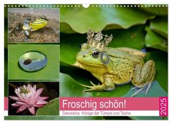 Froschig schön! Dekorative Könige der Tümpel und Teiche (Wandkalender 2025 DIN A3 quer), CALVENDO Monatskalender