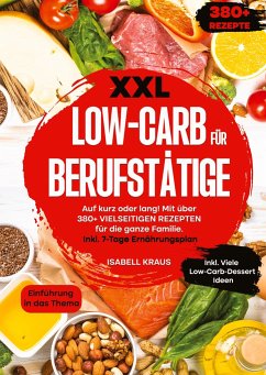 XXL Low-Carb für Berufstätige - Kraus, Isabell