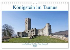 Königstein im Taunus vom Frankfurter Taxifahrer Petrus Bodenstaff (Wandkalender 2025 DIN A4 quer), CALVENDO Monatskalender