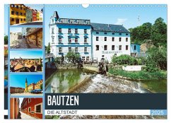 Bautzen Die Altstadt (Wandkalender 2025 DIN A3 quer), CALVENDO Monatskalender