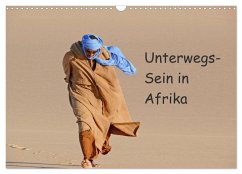 Unterwegs-Sein in Afrika (Wandkalender 2025 DIN A3 quer), CALVENDO Monatskalender - Calvendo;Bormann, Knut