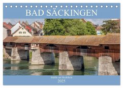 Bad Säckingen - Städtle am Hochrhein (Tischkalender 2025 DIN A5 quer), CALVENDO Monatskalender - Calvendo;Brunner-Klaus, Liselotte