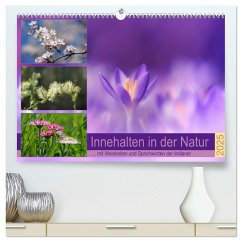 Innehalten in der Natur ... mit Weisheiten und Sprichworten der Indianer (hochwertiger Premium Wandkalender 2025 DIN A2 quer), Kunstdruck in Hochglanz - Calvendo;Michel, Susan