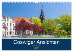 Coswiger Ansichten (Wandkalender 2025 DIN A3 quer), CALVENDO Monatskalender