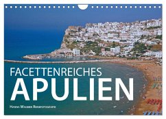 Facettenreiches Apulien (Wandkalender 2025 DIN A4 quer), CALVENDO Monatskalender - Calvendo;Wagner, Hanna