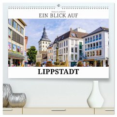 Ein Blick auf Lippstadt (hochwertiger Premium Wandkalender 2025 DIN A2 quer), Kunstdruck in Hochglanz