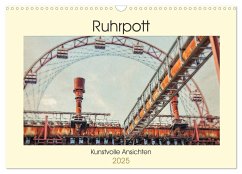Ruhrpott - Kunstvolle Ansichten (Wandkalender 2025 DIN A3 quer), CALVENDO Monatskalender - Calvendo;Adams, Heribert