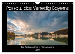 Passau, das Venedig Bayerns (Wandkalender 2025 DIN A4 quer), CALVENDO Monatskalender - Calvendo;Haidl, Christian