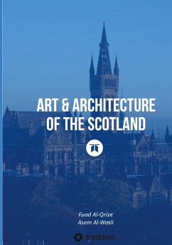 Art & Architecture of the Scotland - Al-Qrize, Fuad;Al-Wasli, Asem