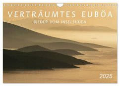 Verträumtes Euböa - Bilder vom Inselsüden (Wandkalender 2025 DIN A4 quer), CALVENDO Monatskalender