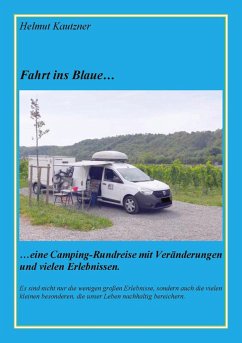 Fahrt ins Blaue ... - Kautzner, Helmut