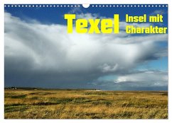 Texel Insel mit Charakter (Wandkalender 2025 DIN A3 quer), CALVENDO Monatskalender