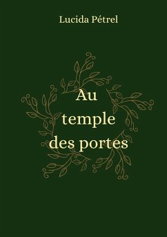 Au temple des portes - Pétrel, Lucida