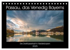 Passau, das Venedig Bayerns (Tischkalender 2025 DIN A5 quer), CALVENDO Monatskalender - Calvendo;Haidl, Christian