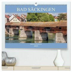 Bad Säckingen - Städtle am Hochrhein (hochwertiger Premium Wandkalender 2025 DIN A2 quer), Kunstdruck in Hochglanz