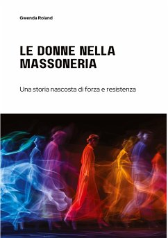 Le Donne nella Massoneria - Roland, Gwenda