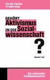 Gehört Aktivismus in die Sozialwissenschaft?
