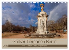 Großer Tiergarten Berlin - Von Dichtern und Komponisten (Wandkalender 2025 DIN A3 quer), CALVENDO Monatskalender