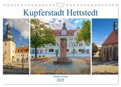 Kupferstadt Hettstedt (Wandkalender 2025 DIN A4 quer), CALVENDO Monatskalender