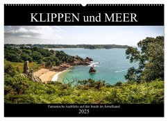 Klippen und Meer. Fantastische Ausblicke auf den Inseln im Ärmelkanal (Wandkalender 2025 DIN A2 quer), CALVENDO Monatskalender