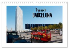 Trip nach Barcelona (Wandkalender 2025 DIN A4 quer), CALVENDO Monatskalender - Calvendo;Kruse, Gisela
