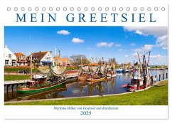 Mein Greetsiel (Tischkalender 2025 DIN A5 quer), CALVENDO Monatskalender