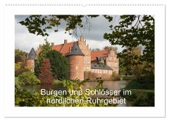 Burgen und Schlösser im nördlichen Ruhrgebiet (Wandkalender 2025 DIN A2 quer), CALVENDO Monatskalender - Calvendo;Emscherpirat