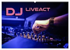 DJ Liveact (Wandkalender 2025 DIN A2 quer), CALVENDO Monatskalender