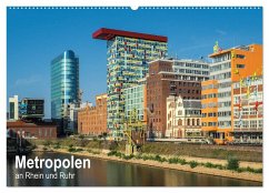 Metropolen an Rhein und Ruhr (Wandkalender 2025 DIN A2 quer), CALVENDO Monatskalender