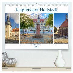 Kupferstadt Hettstedt (hochwertiger Premium Wandkalender 2025 DIN A2 quer), Kunstdruck in Hochglanz - Calvendo;Gierok, Steffen