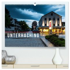 Unterhaching (hochwertiger Premium Wandkalender 2025 DIN A2 quer), Kunstdruck in Hochglanz