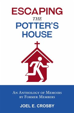 Escaping the Potter's House - Joel E. Crosby